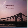 Departures～アリス・スーパー・セレクション