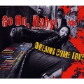 DREAMS COME TRUE/Go On, Baby! -universal mix-