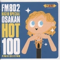 FM802 BIG10 SPECIAL OSAKAN HOT 100 POWER CLLECTION