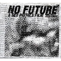 「NO FUTURE～A SEX PISTOLS FILM」オリジナル・サウンドトラック