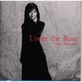 Under the Rose