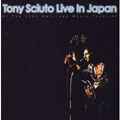 Tony Sciuto Live In Japan-At The 1981 American Music Festival