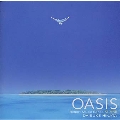 OASIS～Resort Music Series MIAMI
