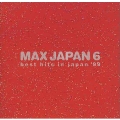 MAX JAPAN6～best hits in japan'99