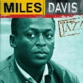 マイルス・デイヴィス《ケン・バーンズ・ジャズ～20世紀のジャズの宝物》