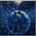 NAOTO KINE PRESENTS  TMN  BLUE～バラード・コレクション