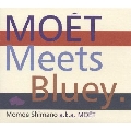 MOE[']T Meets Bluey