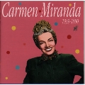 ブラジル最高の歌姫カルメン・ミランダ1939-1950