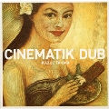 CINEMATIK DUB