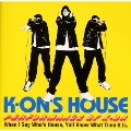 K-ON'S HOUSE