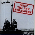 ミート・ザ・ニュー・ストレンジャーズ