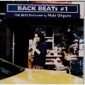 BACK BEATs #1 THE BEST,Performed by 大黒摩季