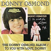 Donny Osmond Album, The/To You With Love