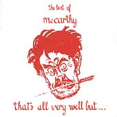That's All Very Well But: The Best Of McCarthy