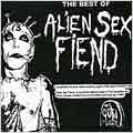 Best Of Alien Sex Fiend, The