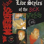 Live Styles Of The Sick & Shameless