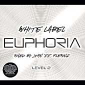 White Label Euphoria Vol.2 (Mixed By John '00' Fleming)