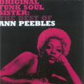Original Funk Soul Sister (The Best Of Ann Peebles)