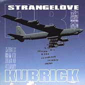 Dr. Strangelove... Music From The Films Of Stanley Kubrick