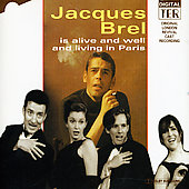 Jacques Brel Is Alive And Well - Revival London Cast (Complete Recording)