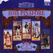 Hms Pinafore - Original Cast Of New D'Oyly Carte Opera (Complete Recording)