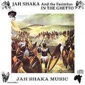 Jah Shaka & The Fasimbas In The Ghetto