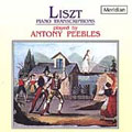 Liszt: Piano Transcriptions / Anthony Peebles