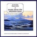 Scottish Tradition 2: Music From The Western Isles