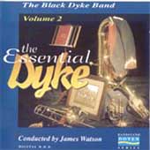 The Black Dyke Band vol 2 - The Essential Dyke