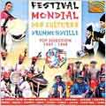 Festival Mondial des Cultures Drummondville: Top Selection 1997-1999