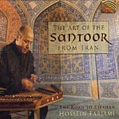Art of the Santoor From Iran: The Road to Esfahan
