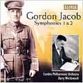 Gordon Jacob: Symphonies No.1/No.2 :Barry Wordsworth(cond)/LPO