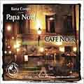 Cafe Noir