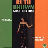 Best Of The Rest Of Ruth Brown, The