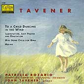 Tavener: To A Child Dancing In The Wind / Rozario, et al