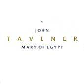 Tavener: Mary of Egypt / Friend, Aldeburgh Festival Ensemble