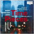 Time Pieces -60 Years of American Music :L.Bernstein/R.Muczynski/M.Kaulkin/etc:Peter Furniss(cl)/David Leiher Jones(p)