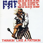 Thinkin' Like a Fatskin