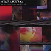 Reworks (Remixed By Hefner)