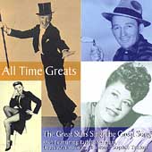 All Time Greats: The Great Stars Sing The Great...