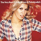 Very Best Of Polly Brown & Pickettywitch