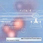 Unexplained Transmissions