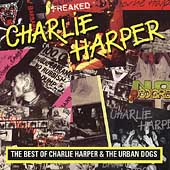 Best Of Charlie Harper & The Urban Dogs, The
