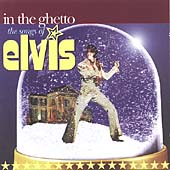 In The Ghetto: The Songs Of Elvis Presley