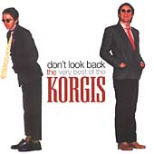 Don't Look Back: The Best Of The Korgis