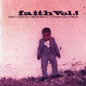 Faith Vol.1 (House Classics Past & Present Mixed By Terry Farley & Bill Brewster)