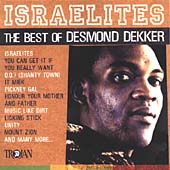 Israelites : The Best Of Desmond Dekker 1963-1971