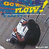 Go With The Flow (Atlantic, Elektra & Warner Bros. Hip Hop Jams 1987-1991)