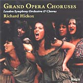Grand Opera Choruses / Hickox, LSO et al