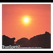 True Spirit 2: Compiled By Lofty & Dr Bob Jones